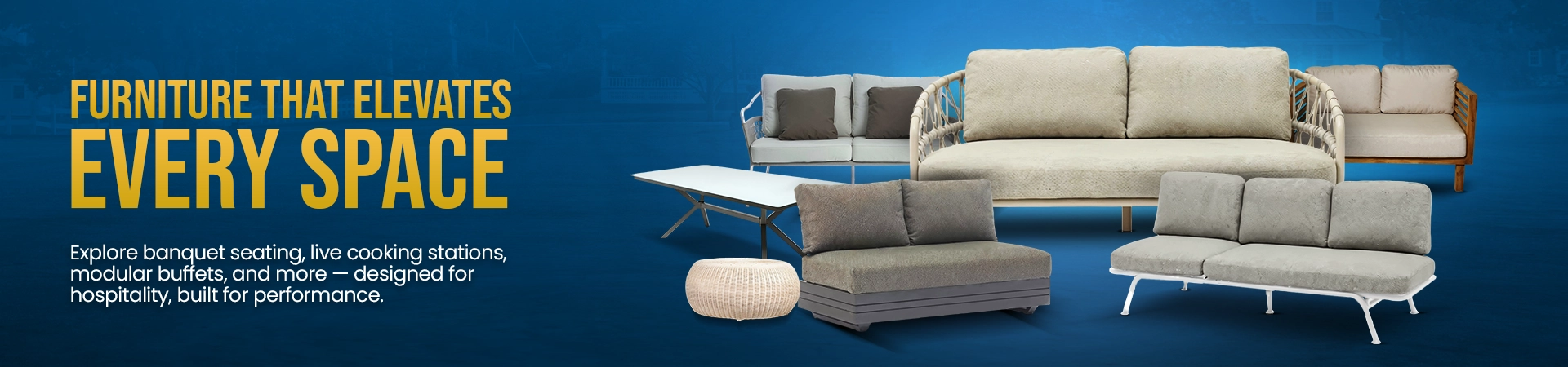 Banner showcasing stylish hospitality furniture including sofas, modular seating, tables, and lounge chairs designed to elevate spaces with comfort.